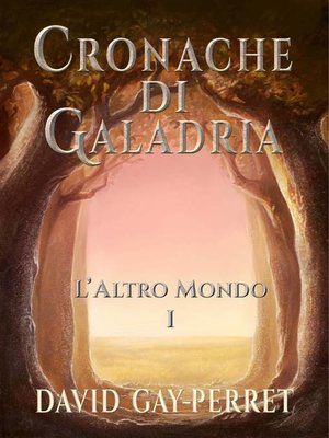cover image of Cronache Di Galadria I